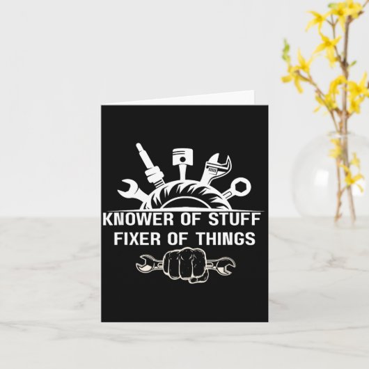 Funny Mechanic Quote Knower Of Stuff Fixer Of Thin Karte (Gelbe Blume)