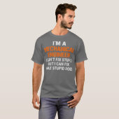 Funny Mechanical Engineer I Cant Fi Stupid T-Shirt (Vorne ganz)