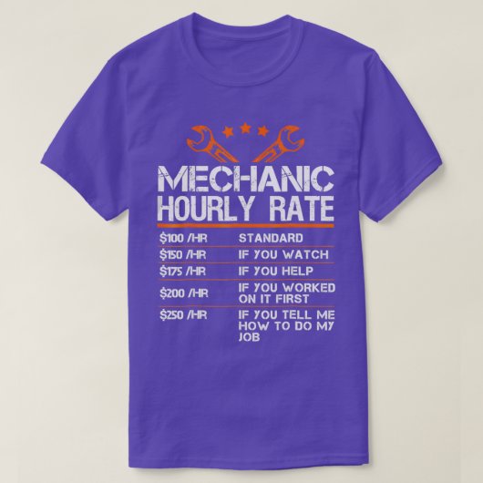 Funny Mechanly Stundensatz Geschenke Arbeitsquoten T-Shirt (Design vorne)