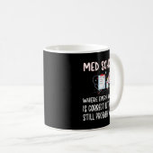 Funny Med School Future Doctor Medical School Stud Kaffeetasse (VorderseiteRechts)