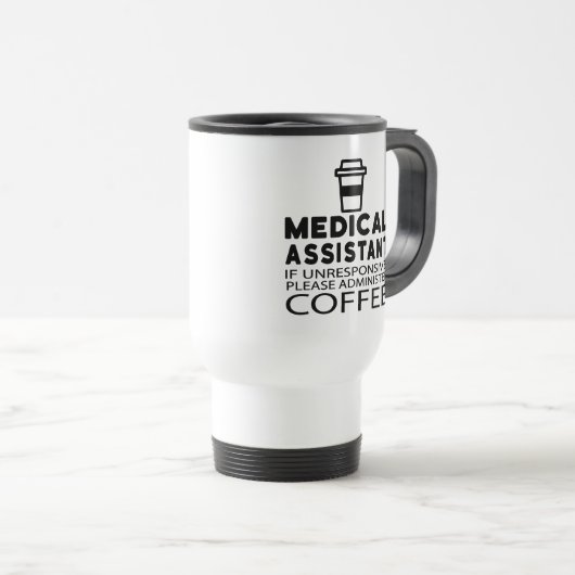 Funny Medical Assistant Coffee Lover Coffein CMA Reisebecher (VorderseiteRechts)
