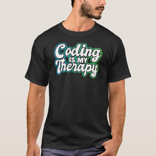 Funny Medical Coding ist meine Therapie T-Shirt (Vorderseite)
