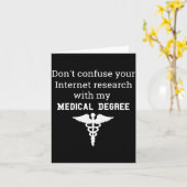 Funny Medical Degree Gift Don't Confuse Internet R Karte (Gelbe Blume)