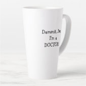 Funny Medical Doctor oder Phd Milchtasse (Rechte Ecke)