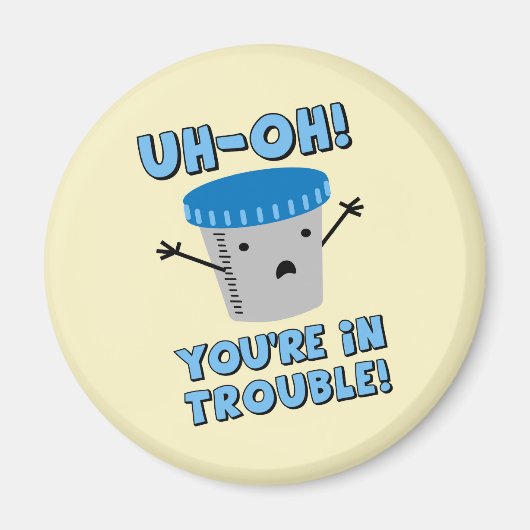 Funny Medical Sie sind in Schwierigkeiten Magnet (Vorne)