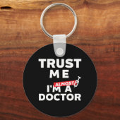 Funny Medical Student Vertrauen Sie mir, ich bin f Schlüsselanhänger (Vorderseite)