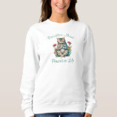 Funny Meditation Cat Inspiration Positives Zitat Sweatshirt (Vorderseite)