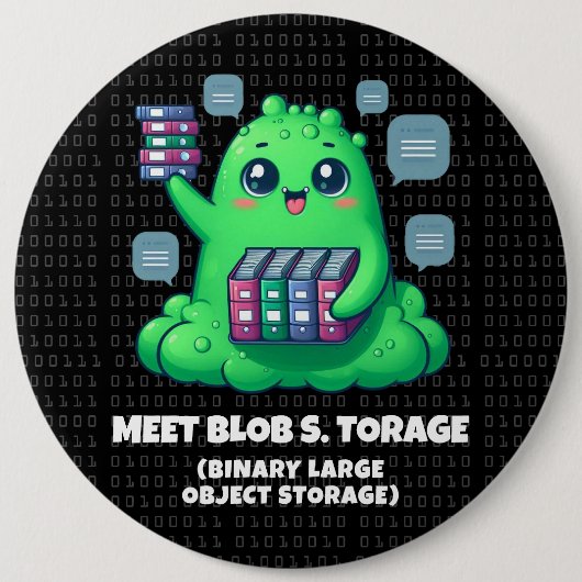 Funny Meet Blob S. Torage Binary Background Button (Vorderseite)
