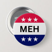 FUNNY MEH US-PRÄSIDENTSCHAFTSWAHL 2024 BUTTON (Vorne & Hinten)