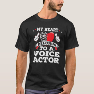 Funny mein Herz gehört einem Voice-Schauspieler Va T-Shirt