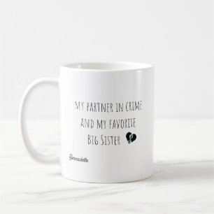 Funny mein Partner in Crime Big Sister Quotes Gesc Kaffeetasse