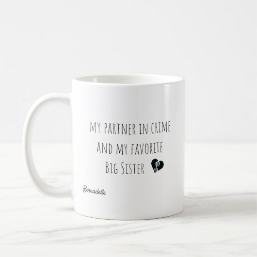Funny mein Partner in Crime Big Sister Quotes Gesc Kaffeetasse (Links)