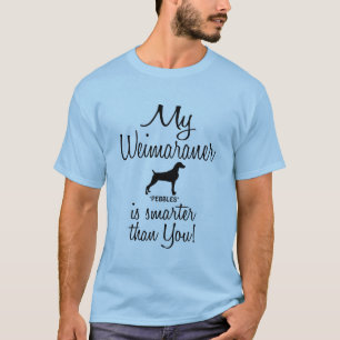 Funny mein Weimaraner ist schlauer als du zitierst T-Shirt