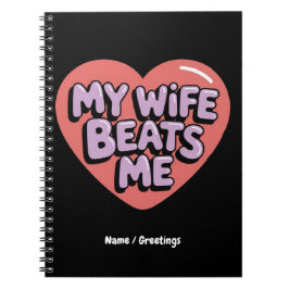 Funny meine Ehefrau schlägt mich Witty Husband Jok Notizblock