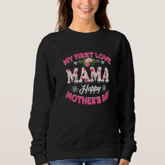 Funny meine erste Liebe Mama Niedlich Blume Mutter Sweatshirt