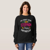 Funny Meine erste Liebe StepMom Niedlich Blume Mut Sweatshirt (Vorne ganz)