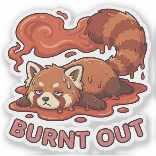 Funny Melting Red Panda Burnt Out Sticker | Cute  (Vorderseite)