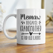 Funny Memaw Großmutter Zitat Kaffeetasse