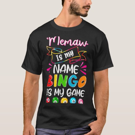 Funny Memaw Is My Name Bingo Is My Game, Bingo Lov T-Shirt (Vorderseite)