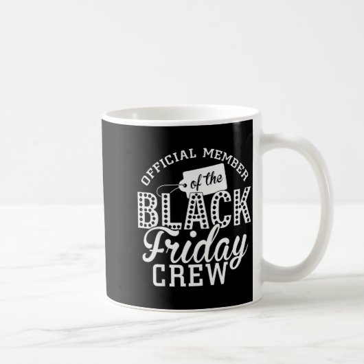 Funny Member Of The Friday Shopng Crew Christmas Kaffeetasse (Rechts)