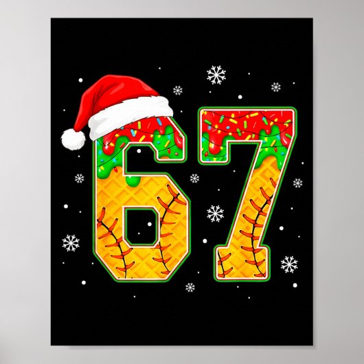Funny Meme 67 Christmas Baseball Ice Cream Men Boy Poster (Vorne)