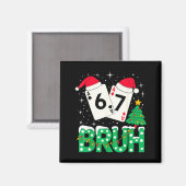 Funny Meme 6 7 Festive Ker Bruh Christmas Tree San Magnet (Vorderseite/Rückseite)