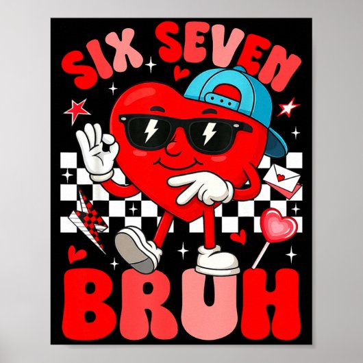 Funny Meme 6 7 Six Seven Bruh Valentine Heart Men  Poster (Vorne)