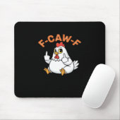 Funny Meme F-Caw-F Chicken Mousepad (Mit Mouse)