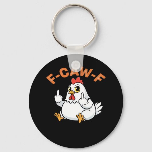 Funny Meme F-Caw-F Chicken Schlüsselanhänger (Vorderseite)