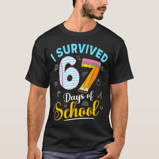 Funny Meme I Survived 67 Days Of School Teacher St T-Shirt (Vorderseite)