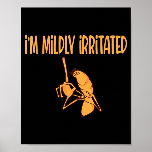 Funny Meme I'm Mildly Irritated Marcus The Worm Sa Poster (Vorne)