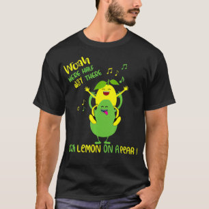 Funny Meme Lemon on a Pear Teacher Feinschmecker, T-Shirt