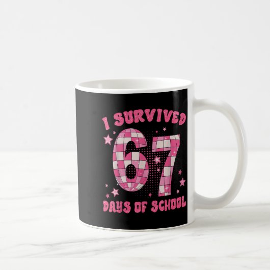 Funny Meme Six Seven Teacher I Survived 67 Days Of Kaffeetasse (Rechts)