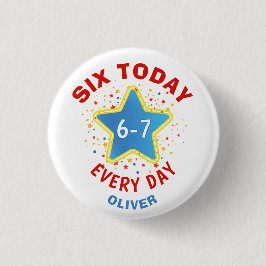 Funny Meme Six Today 6-7 Every Day Birthday Kid's Button