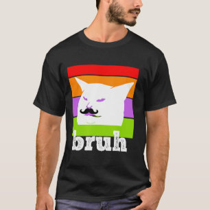 Funny Meme Sprichwort Bruh mit Cat-cinco De Mayo-m T-Shirt