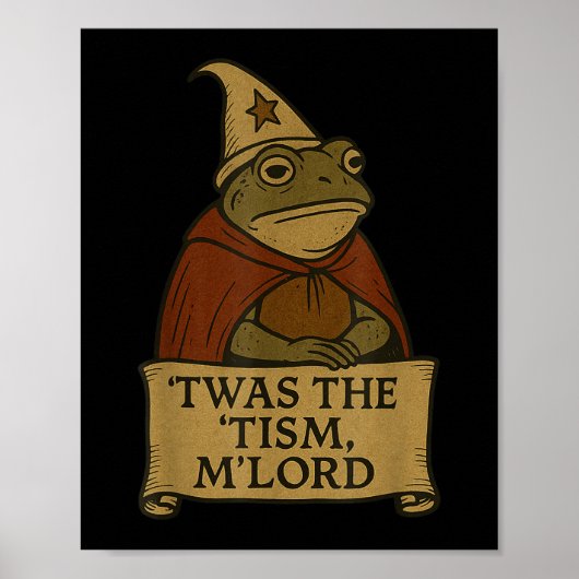Funny Meme T-Shirts 'twas the Tism M'lord Poster (Vorne)