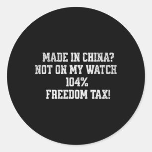 Funny Meme Trump Tax China T-Shirt - Unglaublich w Runder Aufkleber