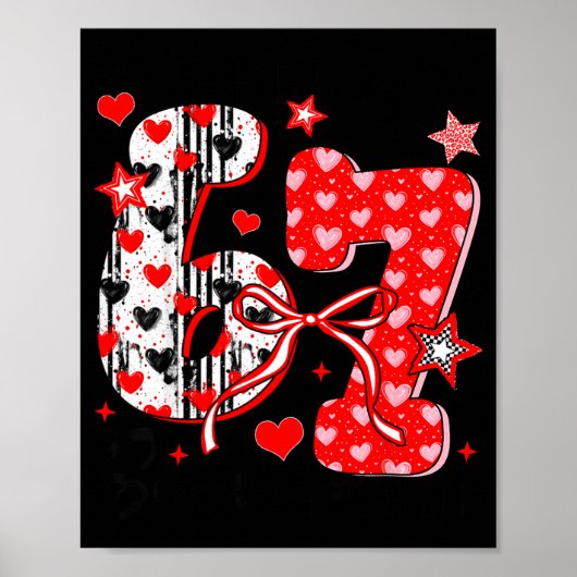 Funny Meme Valentine Six Seven 67 Valentines Heart Poster (Vorne)