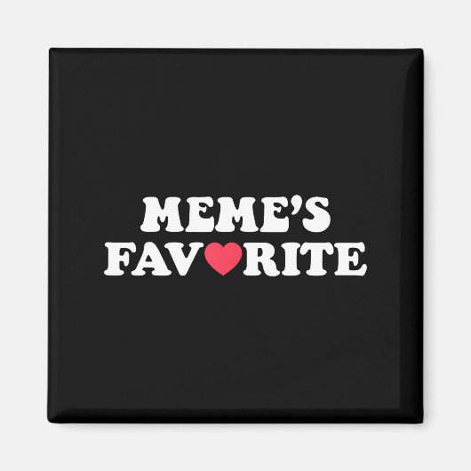 Funny Meme's Favorite Son Daughter I'm Meme's Favo Magnet (Vorne)