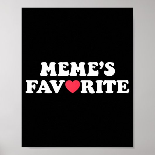 Funny Meme's Favorite Son Daughter I'm Meme's Favo Poster (Vorne)