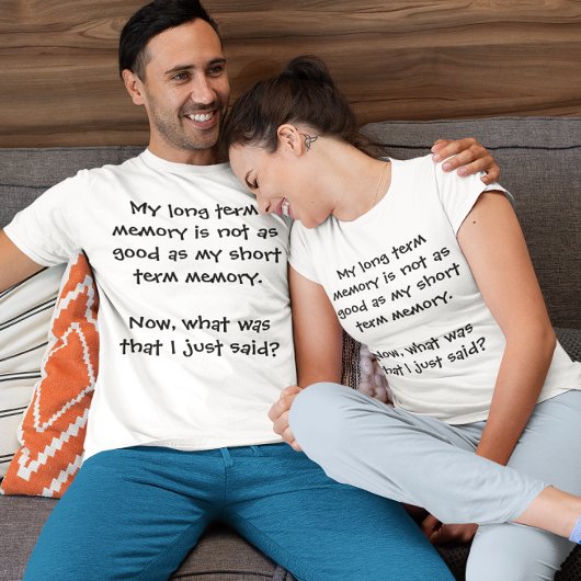 Funny Memory Lapse Brain Fade Unisex T - Shirt