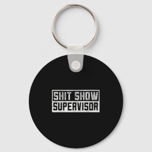 Funny Men Adult Humor T Show Supervisor Mama Schlüsselanhänger