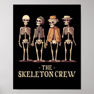 Funny Men Halloween Skeleton-Crew Poster