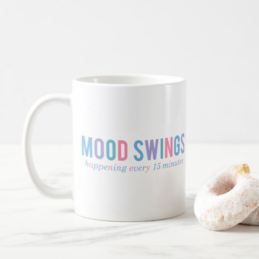 Funny Menopause Stimmungsschwankungen Kaffeetasse (Mit Donut)