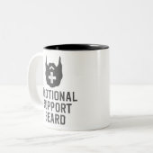 Funny Men's Emotionale Unterstützung Bart Joke Ges Zweifarbige Tasse (Vorderseite Links)