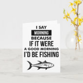 Funny Mens Fischen Motto Karte (Gelbe Blume)