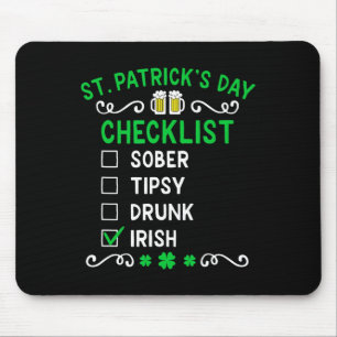 Funny Mens St Patricks Day Betrunken Mousepad