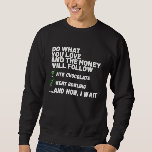 Funny  Mens Womens Christian Prayed Went Bowling   Sweatshirt (Vorderseite)