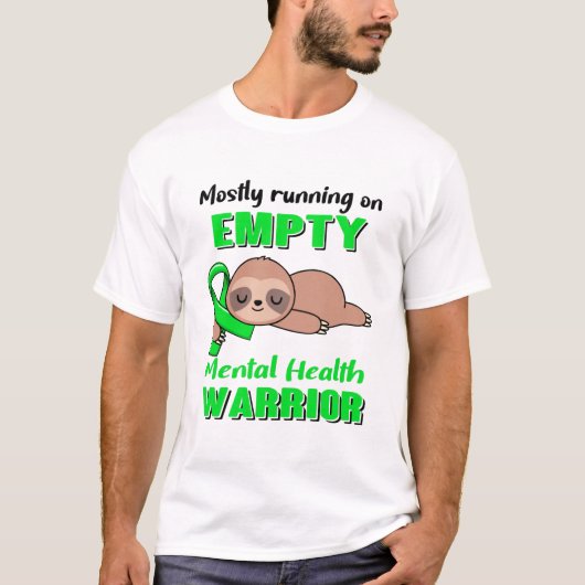 Funny Mental Health Awareness Geschenke T-Shirt (Vorderseite)