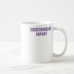 Funny Mental Health Zitat Überdenken Expert Stic Kaffeetasse